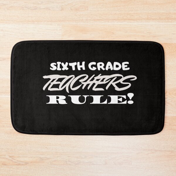 Item preview, Sixth Grade Teachers Rule! designed and sold by playerpup.