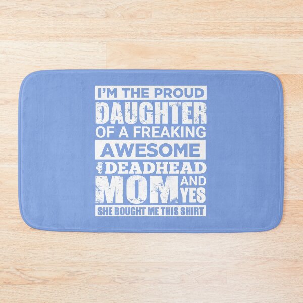 Item preview, Proud Deadhead Daughter designed and sold by Sugar-Magnolia.
