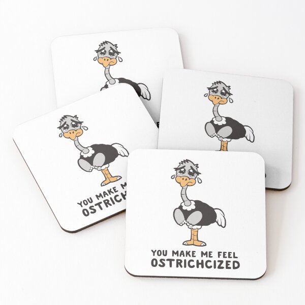 Item preview, You Make Me Feel Ostrichcized designed and sold by ohheystudios.
