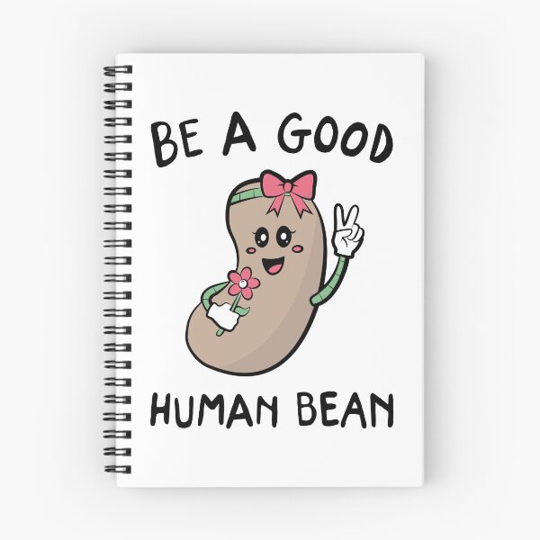 Item preview, Be A Good Human Bean designed and sold by ohheystudios.