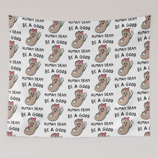 Item preview, Be A Good Human Bean designed and sold by ohheystudios.