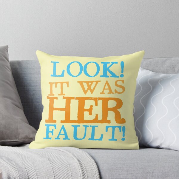 Item preview, Look it was HER Fault designed and sold by jazzydevil.