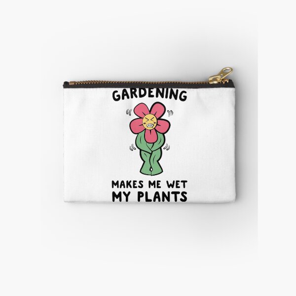 Item preview, Gardening Makes Me Wet My Plants designed and sold by ohheystudios.
