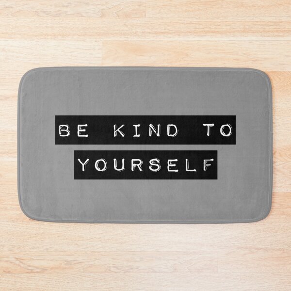 Item preview, Be kind to yourself  designed and sold by piastrelli.