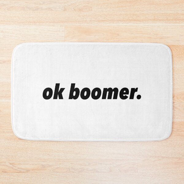 Item preview, ok boomer. designed and sold by Maddie OMalley.