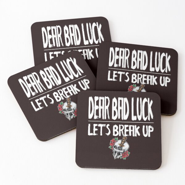 Item preview, Dear bad luck lets break up designed and sold by darknessjeff86.