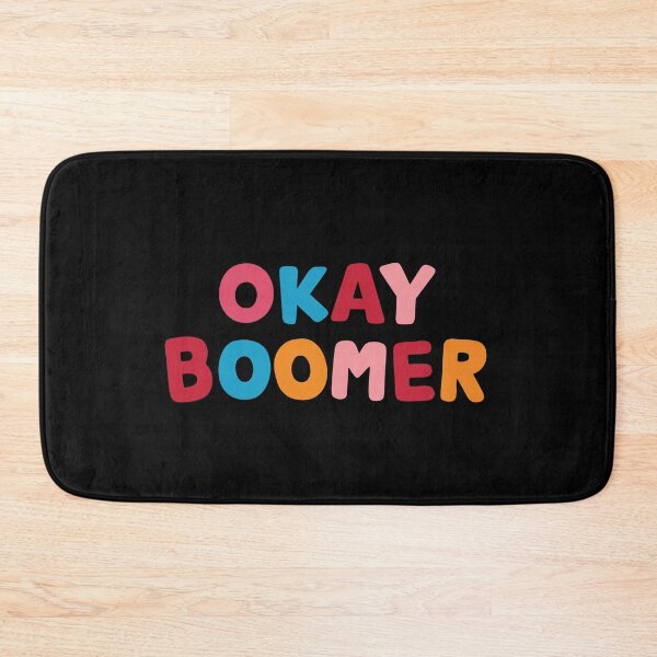 Item preview, Okay Boomer designed and sold by Teeter-Totter.