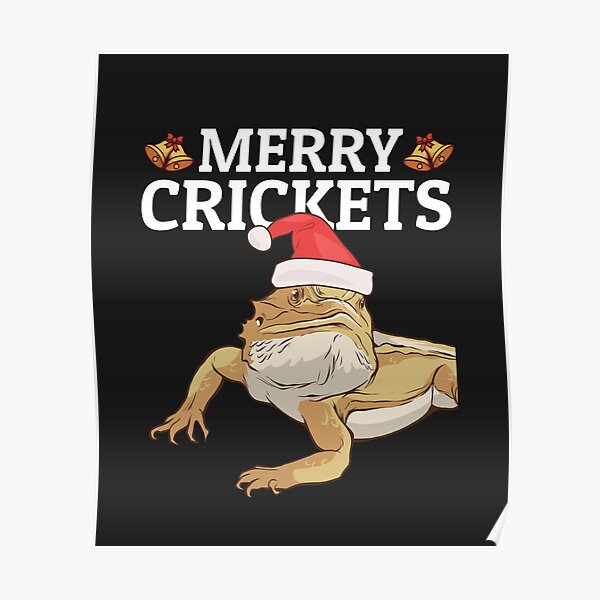 Funny Bearded Dragon Christmas Pun Merry Crickets Poster