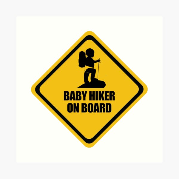 Hiking Baby on Board Art Print
