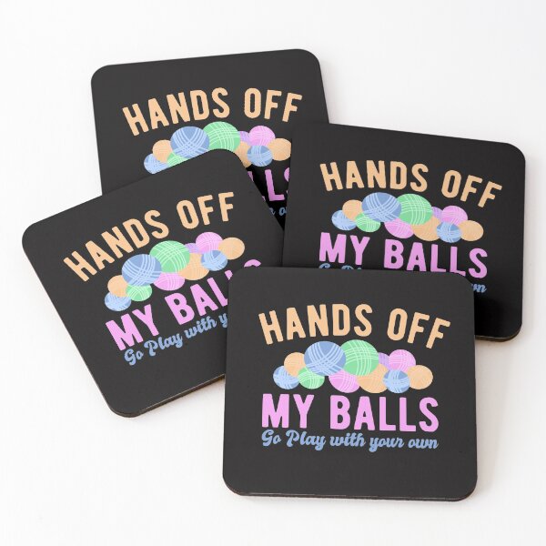 Item preview, Funny Hands off My Balls Go Play With Your Own Knitters Gift designed and sold by Dan66.