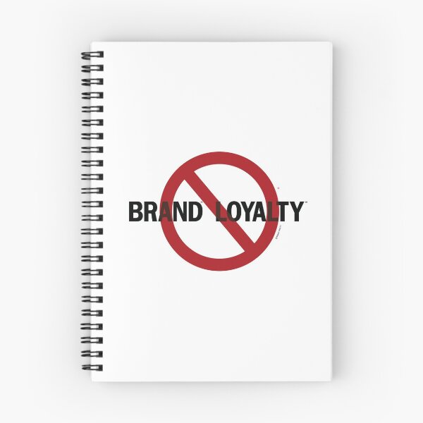 Item preview, No Brand Loyalty designed and sold by Brent Pruitt.
