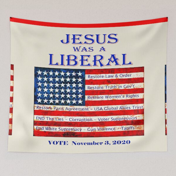 Item preview, Jesus Was a Liberal - Vote 2020 designed and sold by Esprit-Mystique.