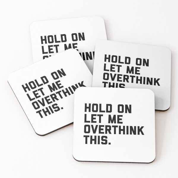 Item preview, Hold On, Overthink This (White) Funny Quote designed and sold by quarantine81.