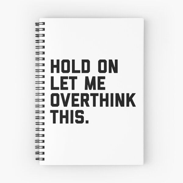 Item preview, Hold On, Overthink This (White) Funny Quote designed and sold by quarantine81.