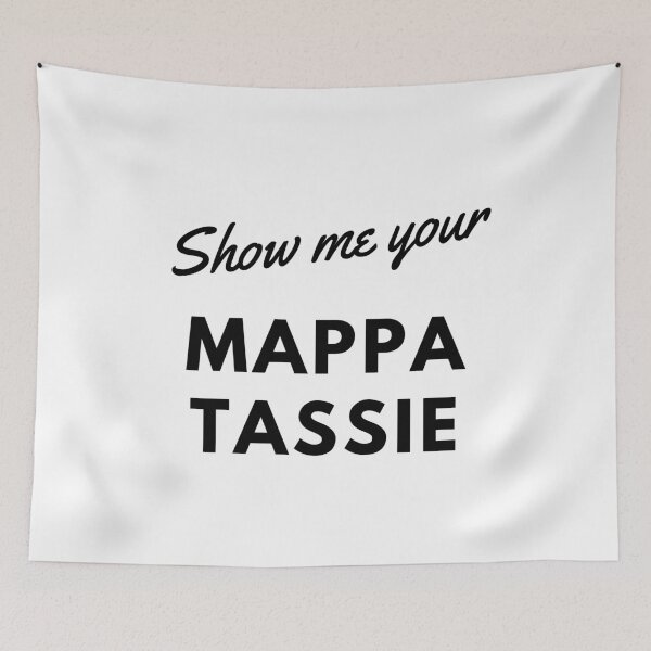 Item preview, Show Me Your Mappa Tassie – Aussie Slang Funny designed and sold by felixprinter.