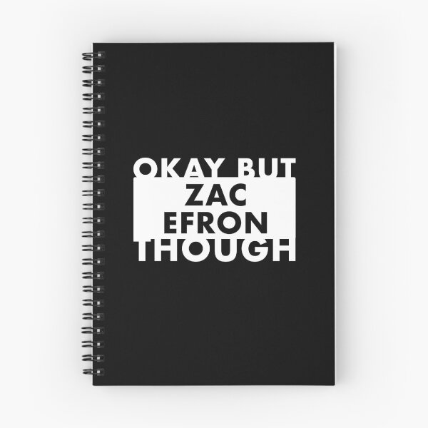 Item preview, Okay but Zac Efron Though designed and sold by JahayTheFoxAO.