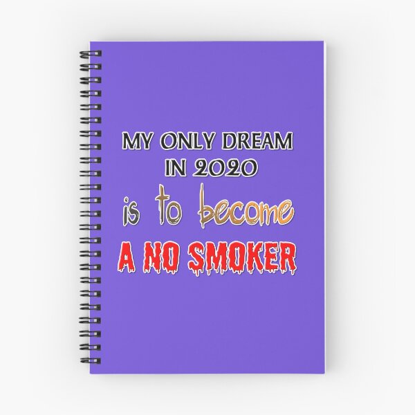 Item preview, STOP SMOKING - MY ONLY DREAM IN 2020 IS TO BE A NON-SMOKER - Stop Smoking - Environmental Protection designed and sold by Ralek.