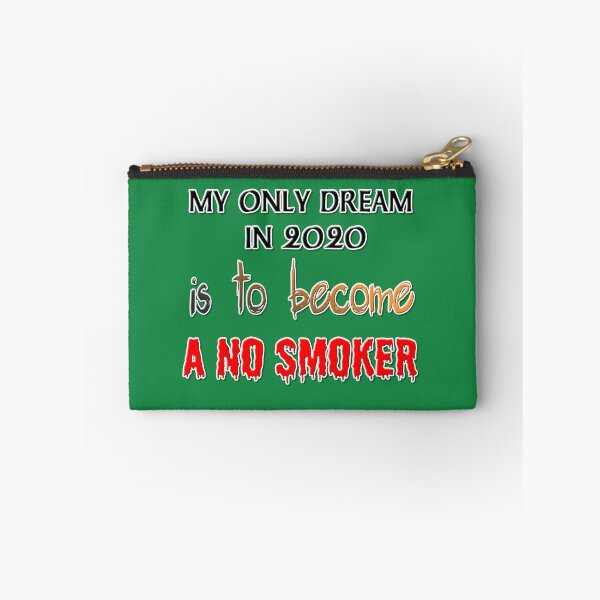 Item preview, STOP SMOKING - MY ONLY DREAM IN 2020 IS TO BE A NON-SMOKER - Stop Smoking - Environmental Protection designed and sold by Ralek.