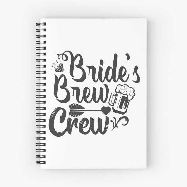 Item preview, Text:Bride's Brew Crew designed and sold by Marcu Ioachim.