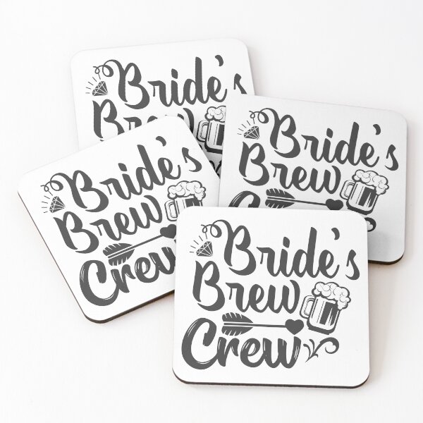 Item preview, Text:Bride's Brew Crew designed and sold by Marcu Ioachim.