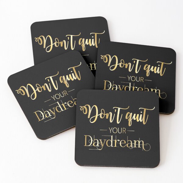 Item preview, Don't quite your daydream designed and sold by Dhynzz.