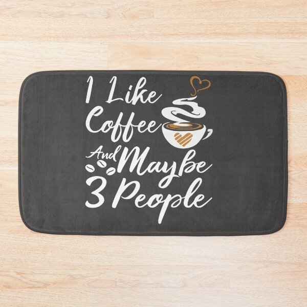 Item preview, I Like Coffee And Maybe 3 People designed and sold by Davidbrg.