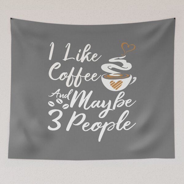 Item preview, I Like Coffee And Maybe 3 People designed and sold by Davidbrg.