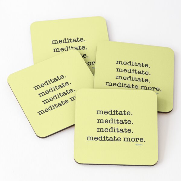 Item preview, meditate. meditate. meditate. meditate more. Meditation Quote. Own it. Wear it. Bohimo designed and sold by Bohimo.