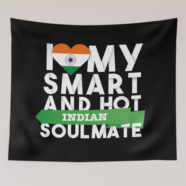 Item preview, I love my smart and hot Indian soulmate designed and sold by Urosek.