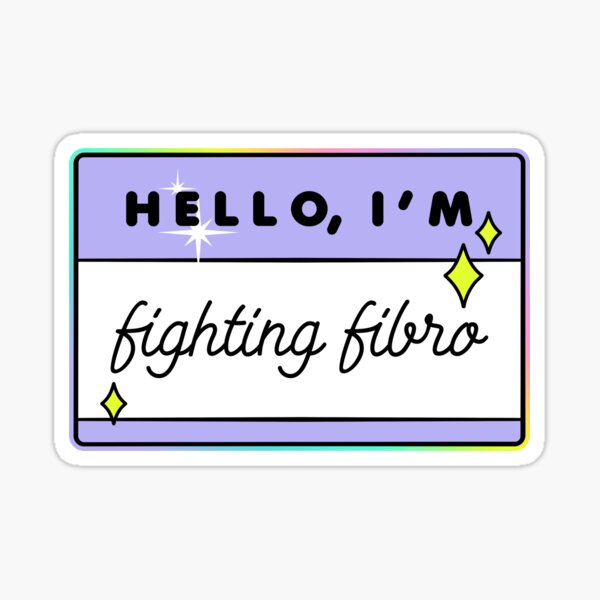 Item preview, Hello I'm Fighting Fibro Name Tag designed and sold by gutsandglitter.
