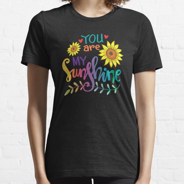 You Are My Sunshine Gifts & Merchandise for Sale