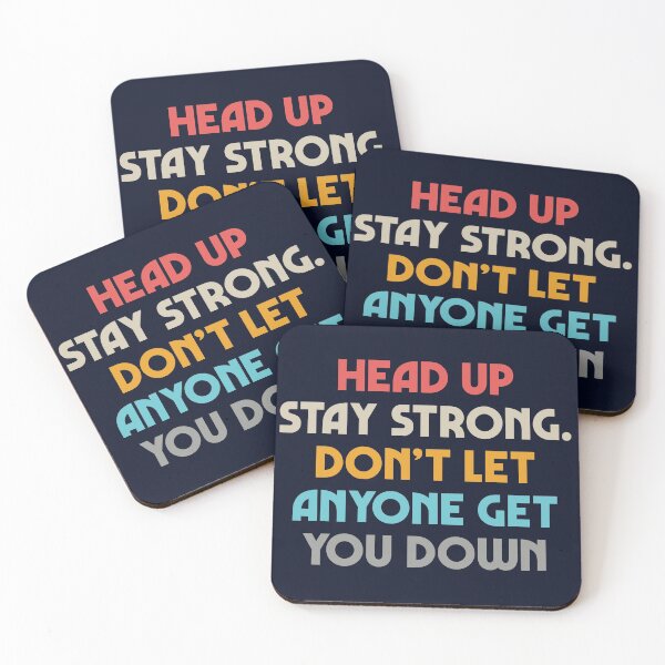 Item preview, Head up, stay strong, don't let you down, overcome challenges, inspiring tips, powerful life quote designed and sold by Spallutos.