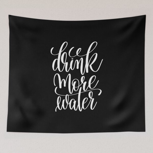 Item preview, Drink More Water Inspirational Quotes designed and sold by ProjectX23.
