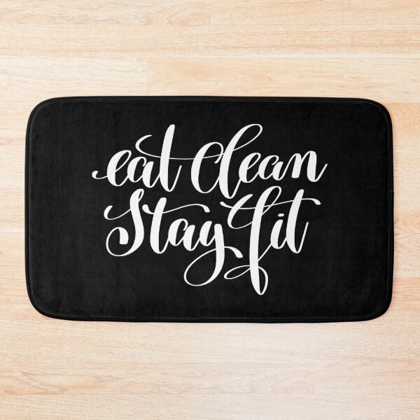 Item preview, Eat Clean Stay Fit Inspirational Quotes designed and sold by ProjectX23.