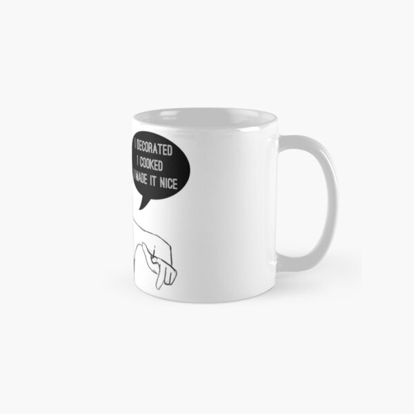 I made it nice Classic Mug
