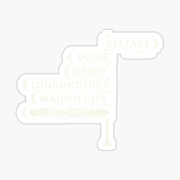 Derry/Londonderry - Belfast signposts Sticker