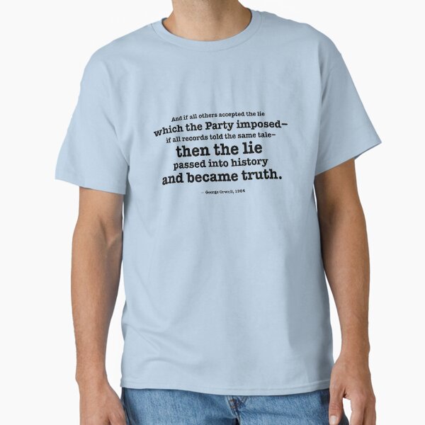 Item preview, Then the lie passed into history and became truth - Orwell quote designed and sold by helengarvey.