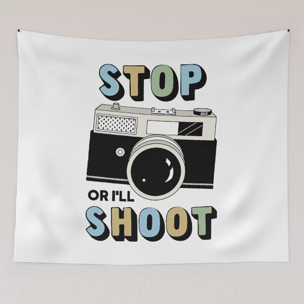 Item preview, Stop Or I'll Shoot designed and sold by AestheticNow.
