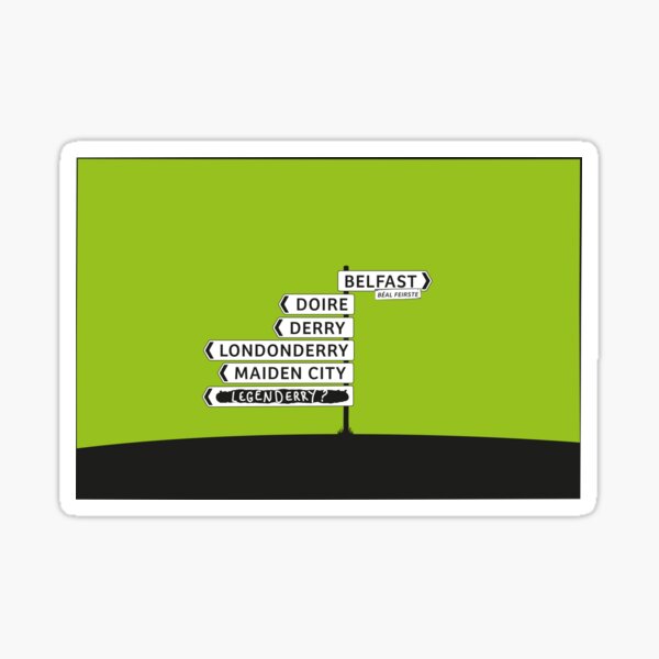 Derry/Londonderry - Belfast signposts Sticker