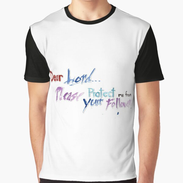 042. Dear Lord Please Protect me... Graphic T-Shirt