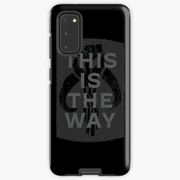 This Is The Way Samsung Galaxy Tough Case