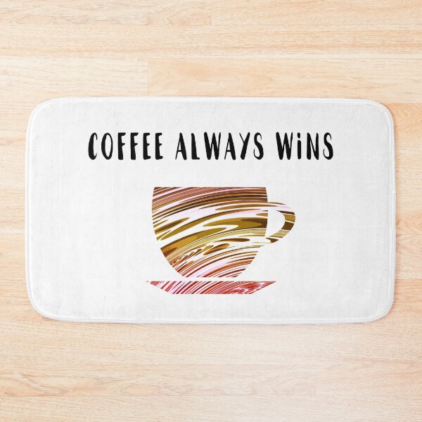 Item preview, Coffee Always Wins designed and sold by SassyClassyMe.