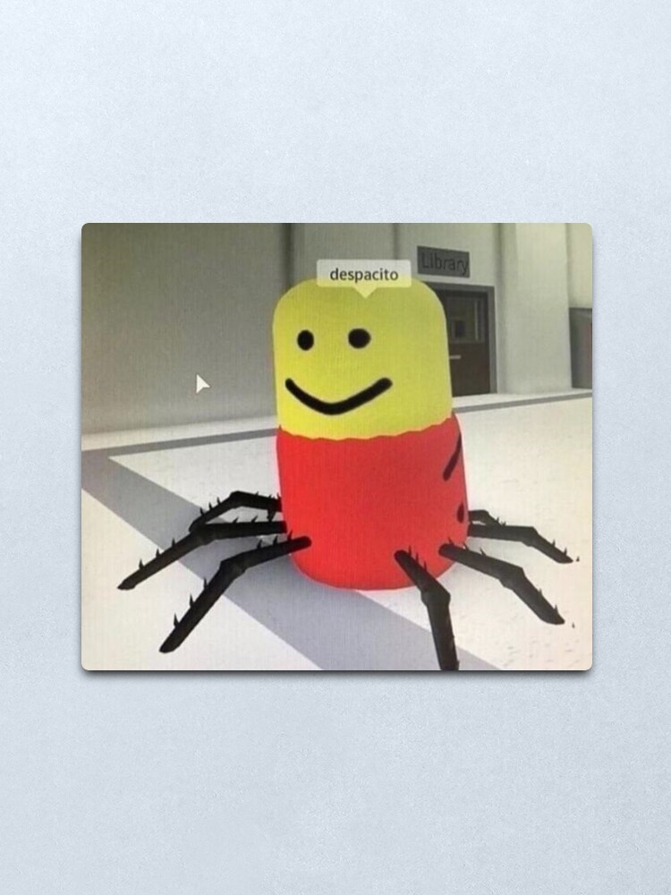 Roblox Despacito Spider Metal Print By Tarynwalk Redbubble - roblox despacito edition