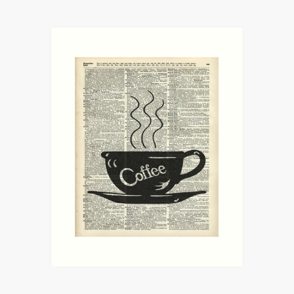 Dictionary Art Hot Coffee Cup Art Print