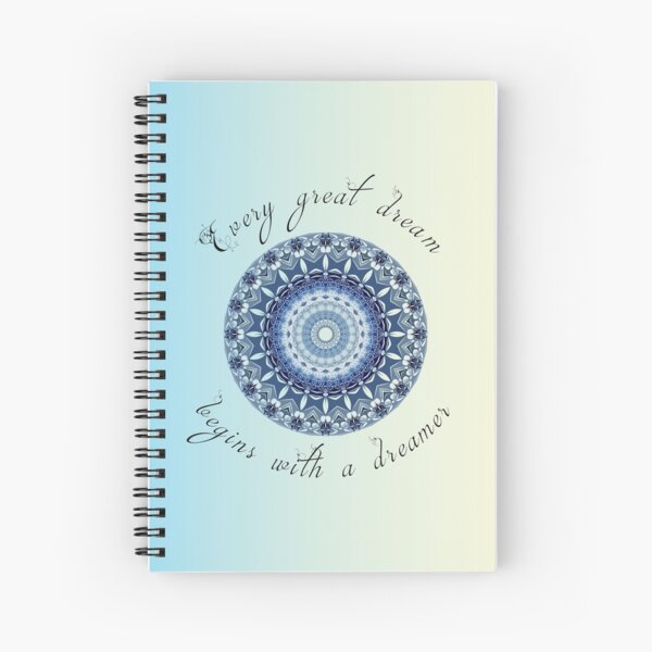 Inspirational quote - Every great dream begins with a dreamer Spiral Notebook