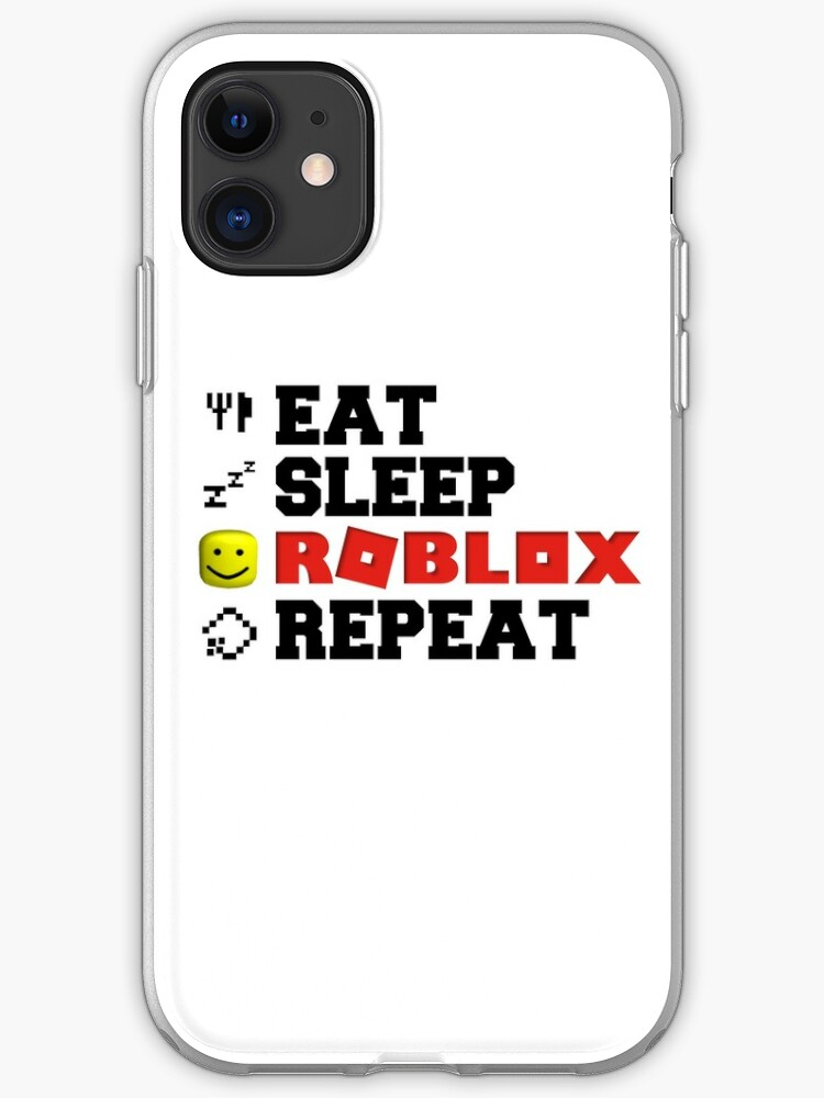 Eat Sleep Roblox Repeat Iphone Case Cover By Tarynwalk Redbubble - roblox phone cases redbubble