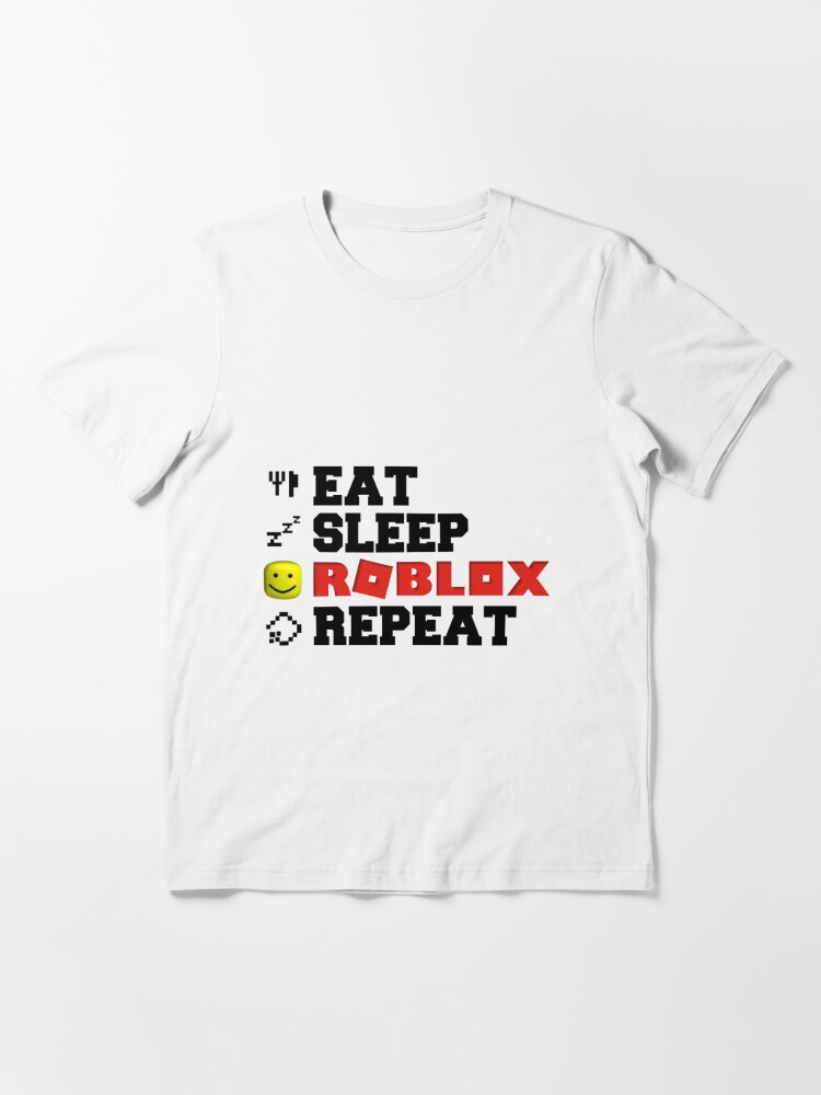 Eat Sleep Roblox Repeat T Shirt By Tarynwalk Redbubble - the official supreme meme shirt roblox
