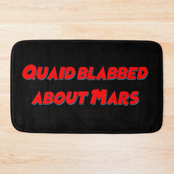 Item preview, Quaid blabbed about Mars funny sticker designed and sold by BigTime.