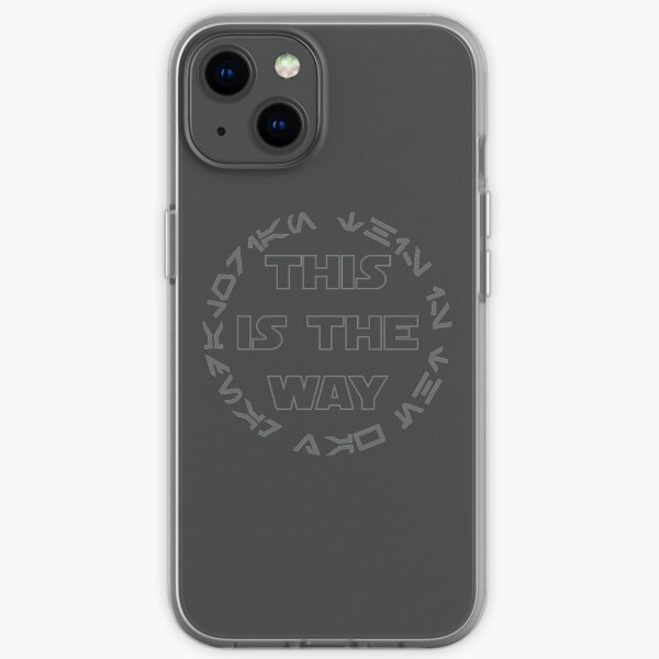 This is the way. iPhone Soft Case