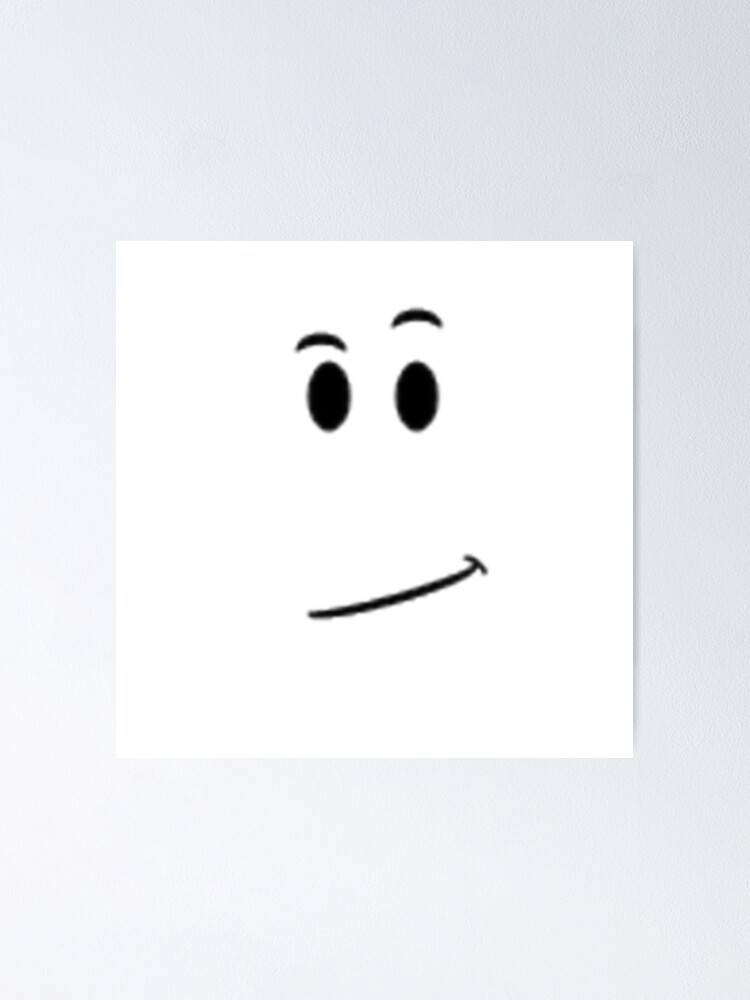 Roblox Face Avatar Smile Poster By Best5trading Redbubble - how to have a blank face on roblox